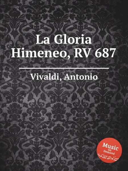 Обложка книги La Gloria Himeneo, RV 687, A. Vivaldi