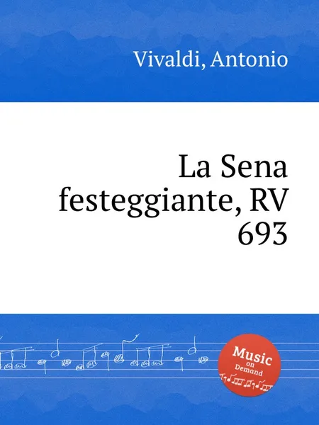 Обложка книги La Sena festeggiante, RV 693, A. Vivaldi