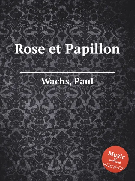 Обложка книги Rose et Papillon, P. Wachs