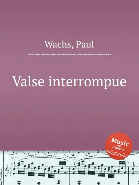 Обложка книги Valse interrompue, P. Wachs