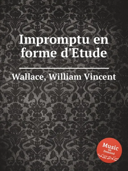 Обложка книги Impromptu en forme d'Etude, W.V. Wallace