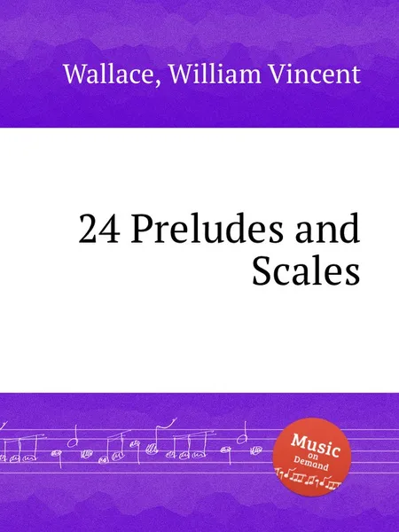 Обложка книги 24 Preludes and Scales, W.V. Wallace