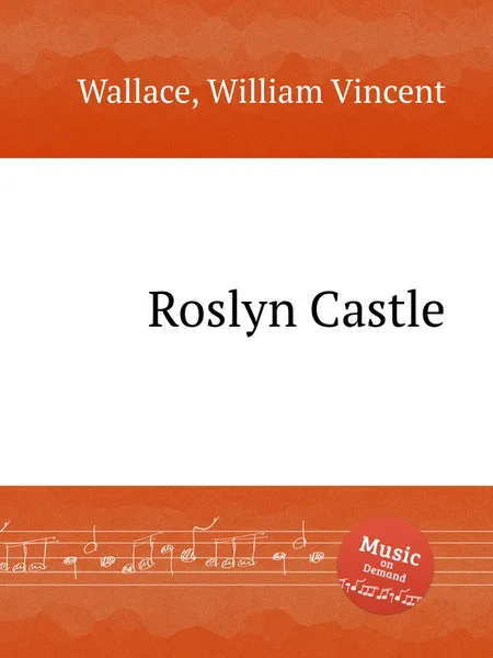 Обложка книги Roslyn Castle, W.V. Wallace