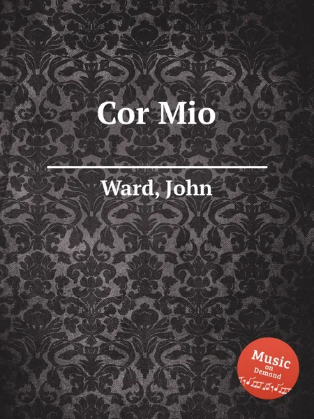 Обложка книги Cor Mio, J. Ward