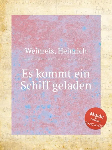 Обложка книги Es kommt ein Schiff geladen, H. Weinreis