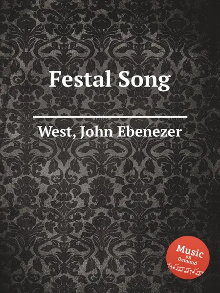 Обложка книги Festal Song, J.E. West