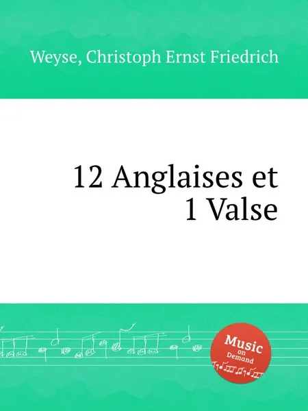 Обложка книги 12 Anglaises et 1 Valse, C.E. Weyse