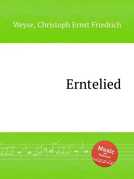 Обложка книги Erntelied, C.E. Weyse