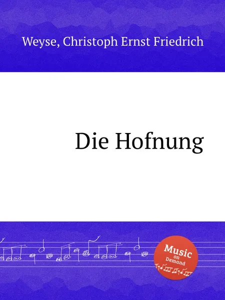 Обложка книги Die Hofnung, C.E. Weyse