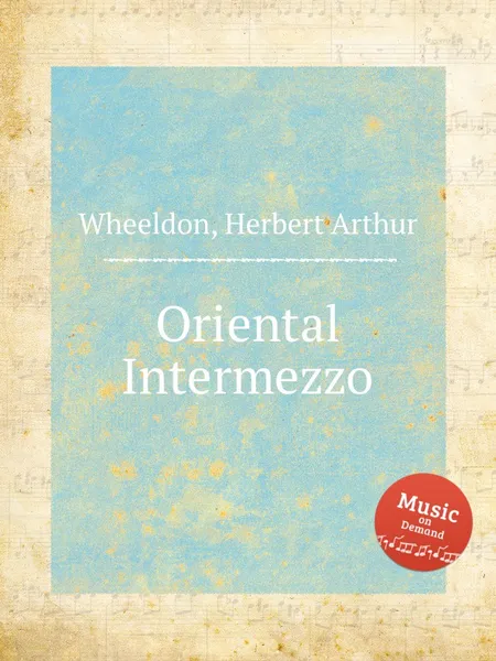 Обложка книги Oriental Intermezzo, H.A. Wheeldon