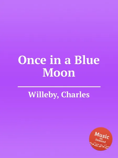 Обложка книги Once in a Blue Moon, C. Willeby