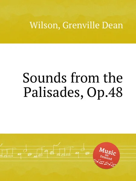 Обложка книги Sounds from the Palisades, Op.48, G.D. Wilson