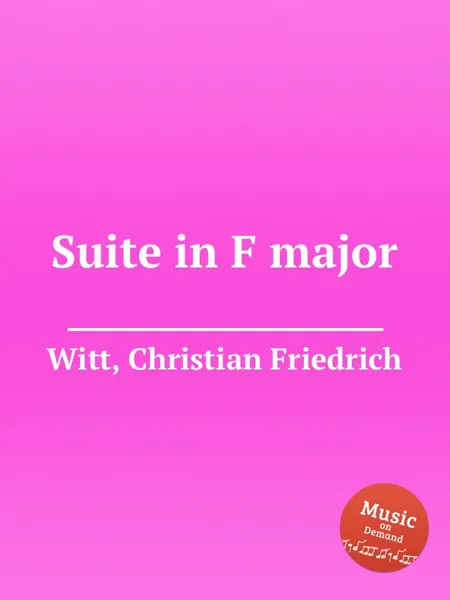 Обложка книги Suite in F major, C.F. Witt