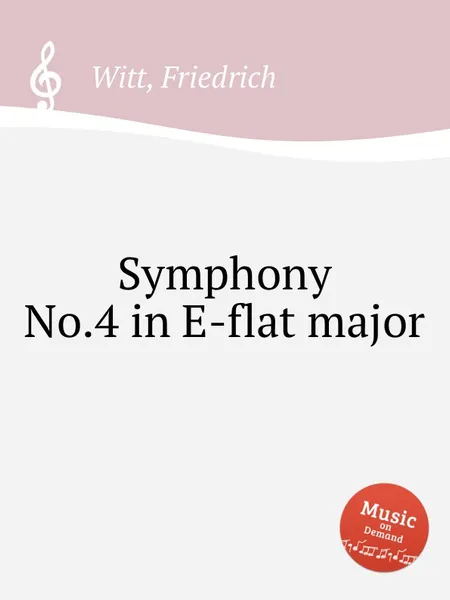 Обложка книги Symphony No.4 in E-flat major, F. Witt