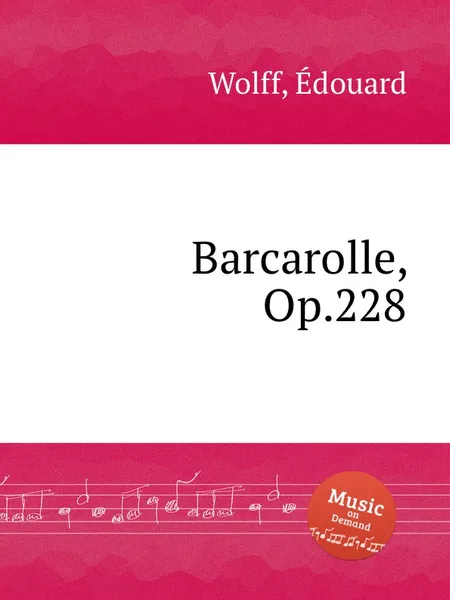 Обложка книги Barcarolle, Op.228, E. Wolff