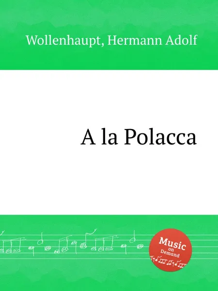 Обложка книги A la Polacca, H.A. Wollenhaupt