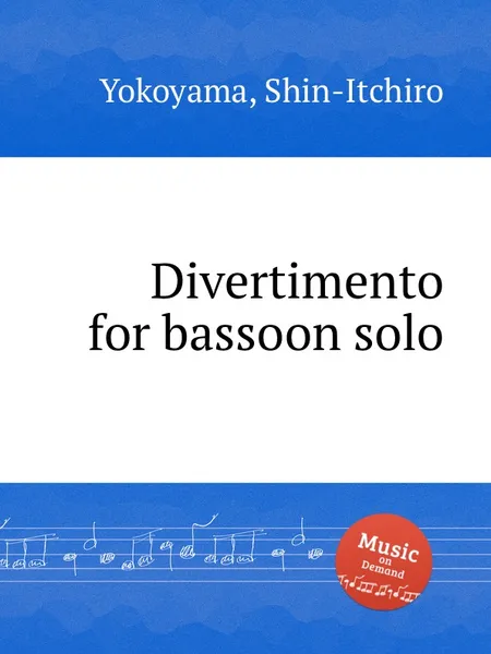 Обложка книги Divertimento for bassoon solo, S. Yokoyama