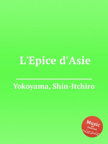 Обложка книги L'Epice d'Asie, S. Yokoyama