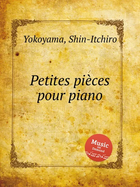 Обложка книги Petites pieces pour piano, S. Yokoyama