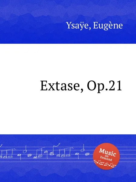 Обложка книги Extase, Op.21, E. Ysaÿe