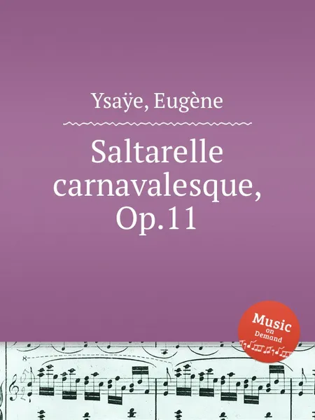 Обложка книги Saltarelle carnavalesque, Op.11, E. Ysaÿe