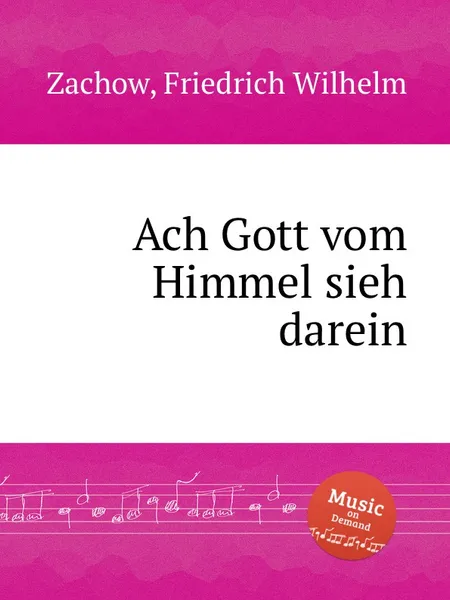 Обложка книги Ach Gott vom Himmel sieh darein, F.W. Zachow