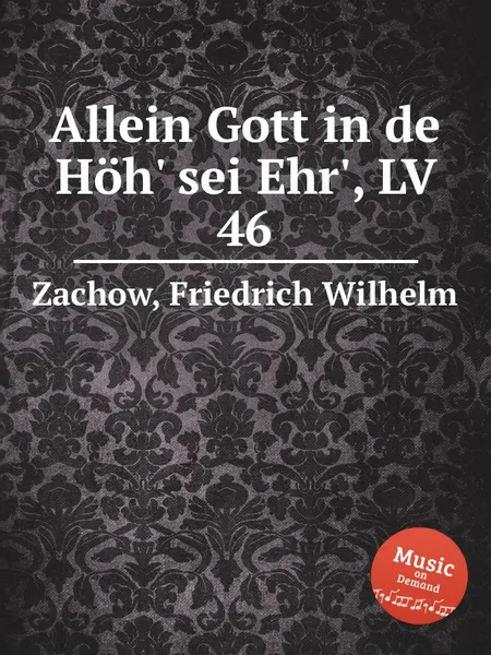 Обложка книги Allein Gott in de Hoh' sei Ehr', LV 46, F.W. Zachow