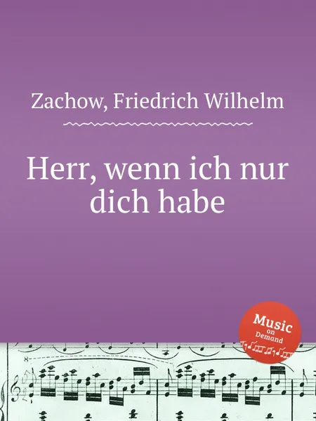 Обложка книги Herr, wenn ich nur dich habe, F.W. Zachow