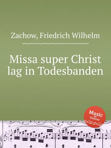 Обложка книги Missa super Christ lag in Todesbanden, F.W. Zachow