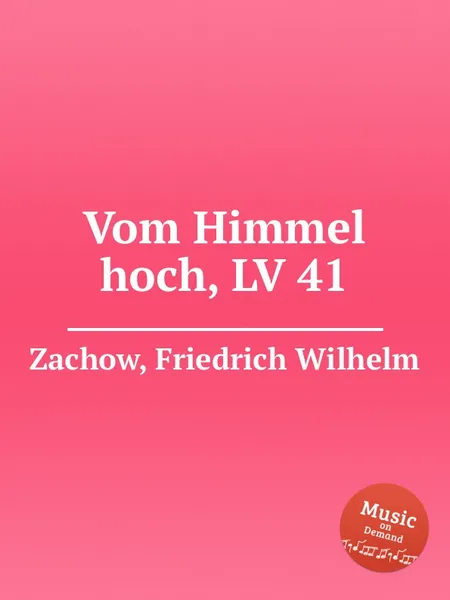 Обложка книги Vom Himmel hoch, LV 41, F.W. Zachow