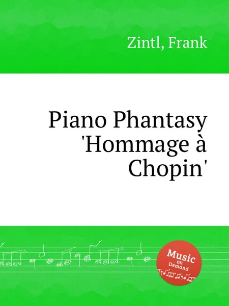 Обложка книги Piano Phantasy 'Hommage a Chopin', F. Zintl