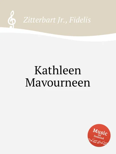 Обложка книги Kathleen Mavourneen, F. Zittrebart