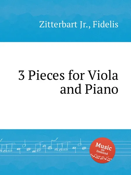 Обложка книги 3 Pieces for Viola and Piano, F. Zittrebart