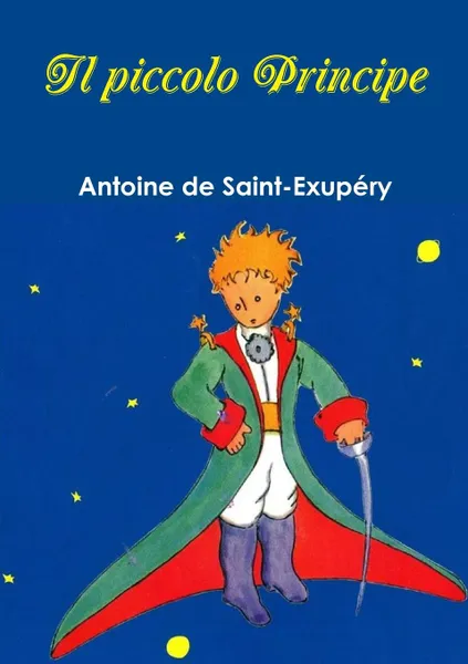 Обложка книги Il piccolo Principe, Antoine de Saint-Exupéry