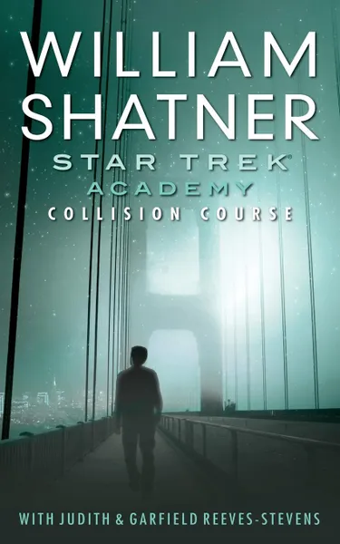 Обложка книги Star Trek. Academy: Collision Course, William Shatner, Judith Reeves-Stevens