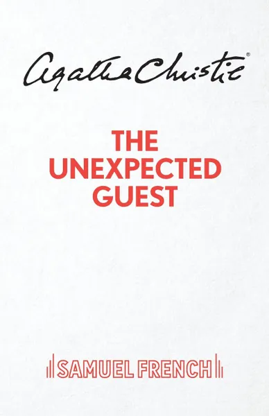 Обложка книги The Unexpected Guest, Agatha Christie