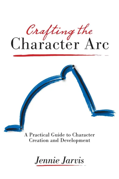 Обложка книги Crafting the Character ARC, Jennie Jarvis