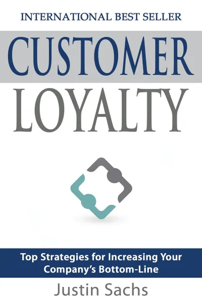 Обложка книги Customer Loyalty, Justin Sachs