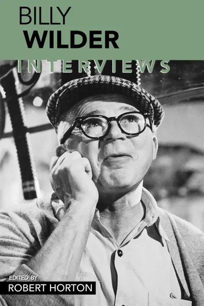 Обложка книги Billy Wilder. Interviews, Billy Wilder