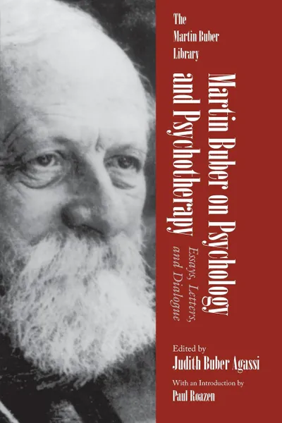 Обложка книги Martin Buber on Psychology and Psychotherapy. Essays, Letters, and Dialogue, Martin Buber