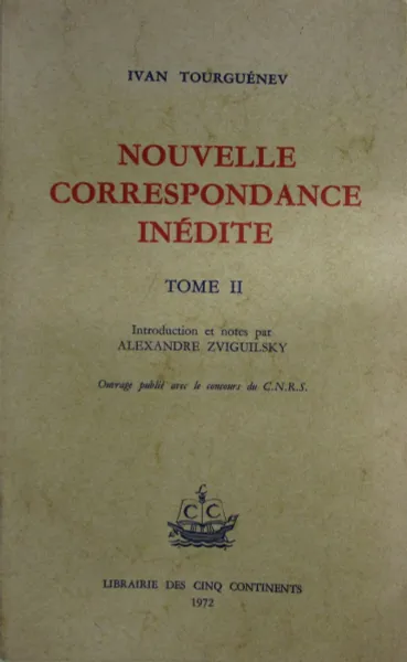 Обложка книги Nouvelle Correspondance Inedite. Vol. II, Ivan Tourguéniev