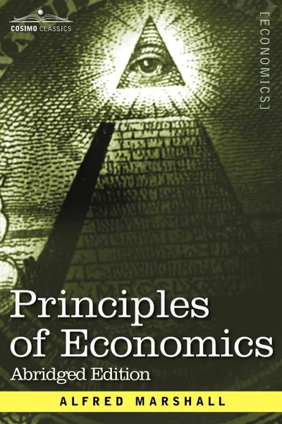 Обложка книги Principles of Economics. Abridged Edition, Alfred Marshall