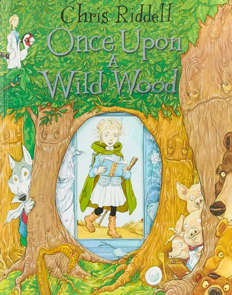 Обложка книги Once Upon a Wild Wood, Ридделл Крис