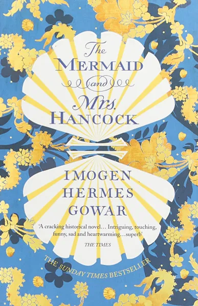 Обложка книги The Mermaid and Mrs Hancock, Imogen Hermes Gowar