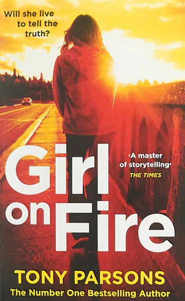 Обложка книги Girl On Fire, Tony Parsons