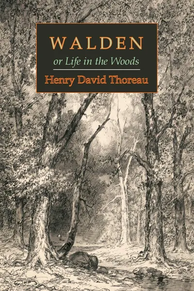 Обложка книги Walden, or, Life in the Woods, Henry David Thoreau