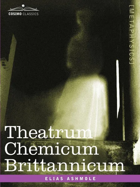 Обложка книги Theatrum Chemicum Brittannicum, Elias Ashmole