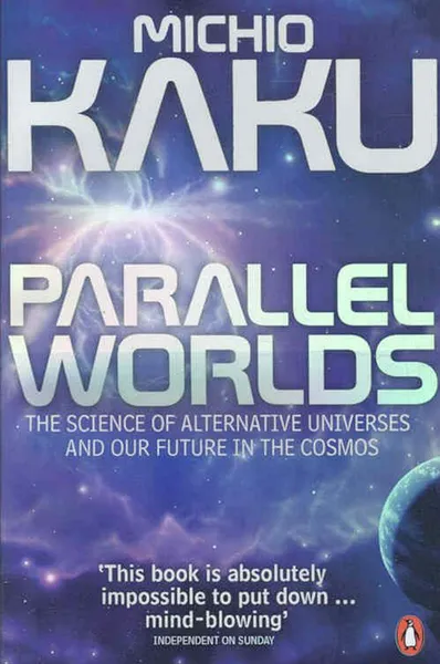 Обложка книги Parallel Worlds, KAKU MICHIO