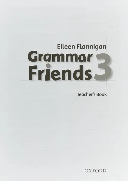 Обложка книги Grammar Friends 3. Teacher's Book, Eileen Flannigan