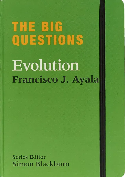 Обложка книги The Big Questions: Evolution, Francisco J. Ayala